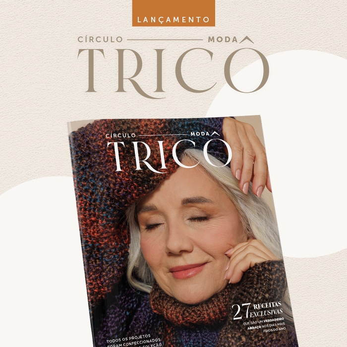Lançamento: Revista Círculo Moda Tricô 2024!
